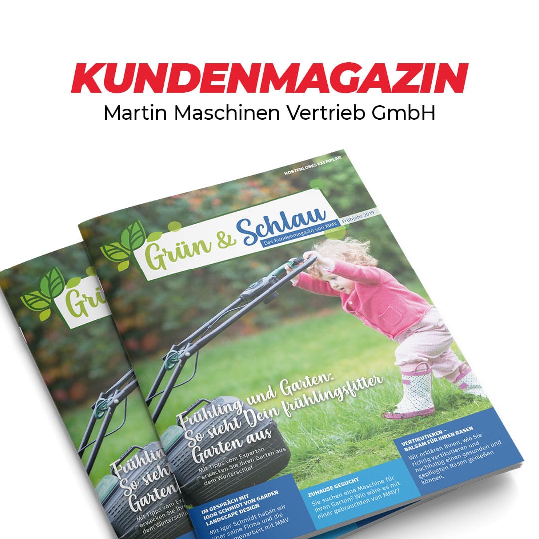 "Grün & schlau" Kundenmagazin für Martin Maschinen Vertrieb